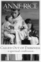 Surprises and redemption are found in Anne Rice's spiritual memoir