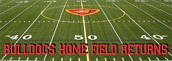Bulldogs home field returns