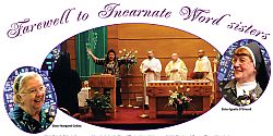 Farewell to Incarnate Word sisters