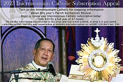 Bishop Solis encourages the faithful to subscribe to the �Intermountain Catholic�