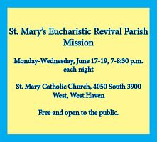 St. Mary�s to host eucharistic revival parish mission