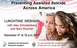 Events to offer education on preventing the spread of euthanasia and assisted suicide